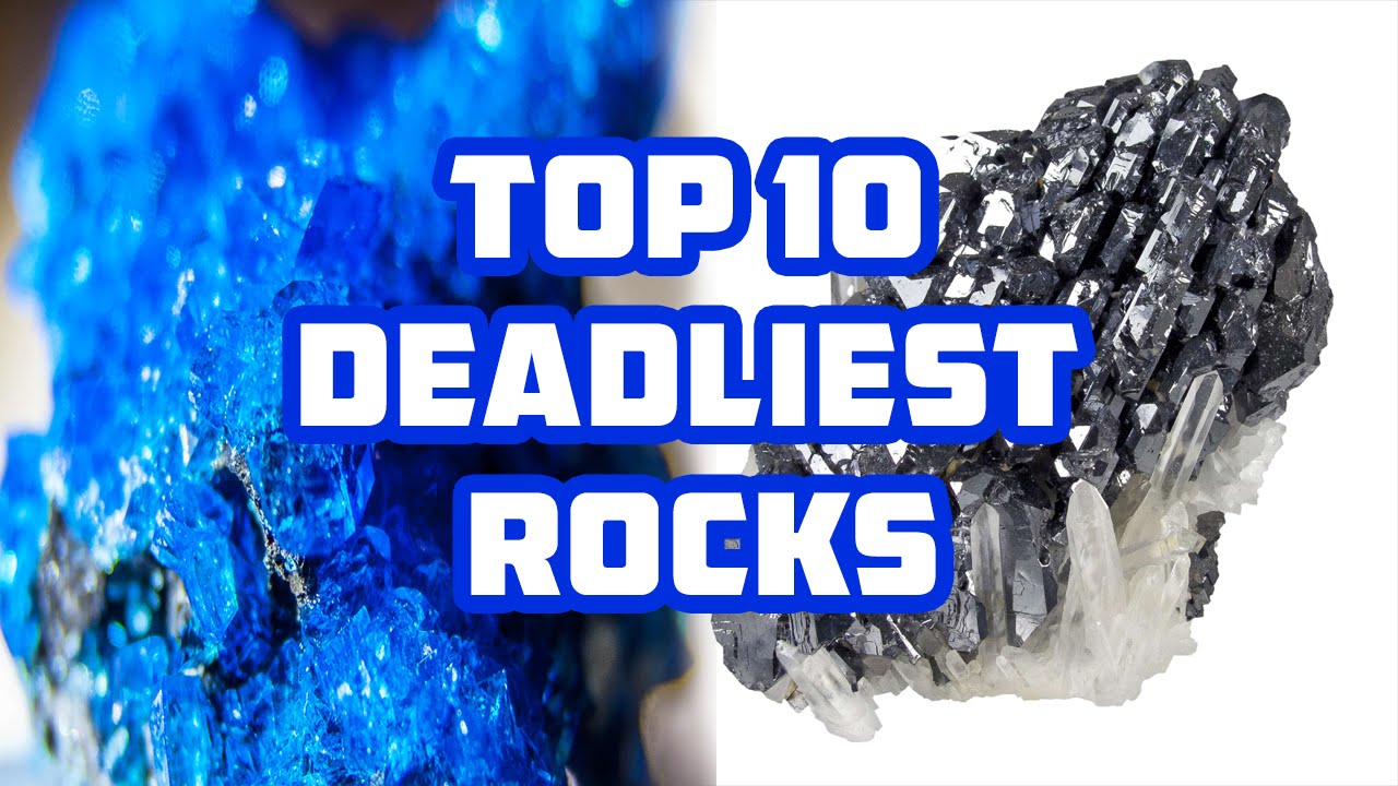 Toxic Minerals: The World's 10 Most Deadly Minerals