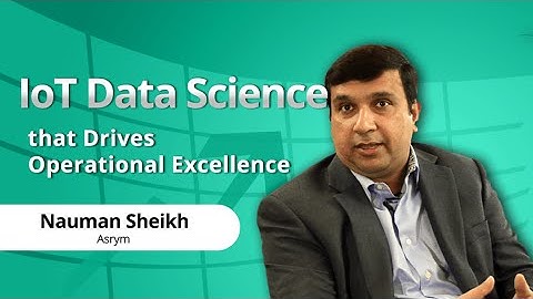 IoT (Internet of Things) Data Science that Drives Operational Excellence