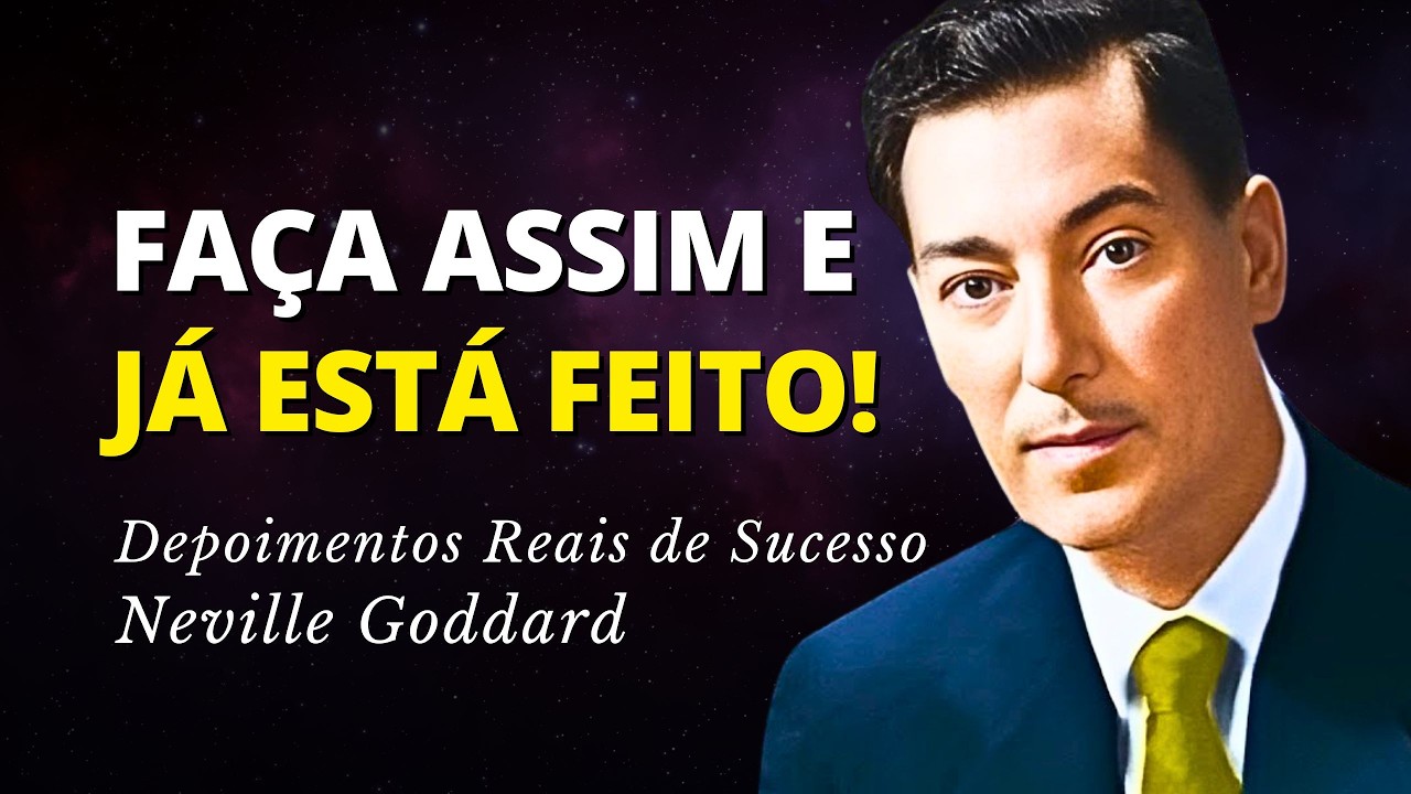 Já Está Feito: O Poder da Lei em Ação | Neville Goddard (Casos de Sucesso)