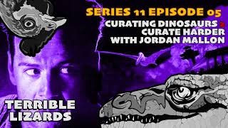 TLS11E05 Curating Dinosaurs II Curate Harder