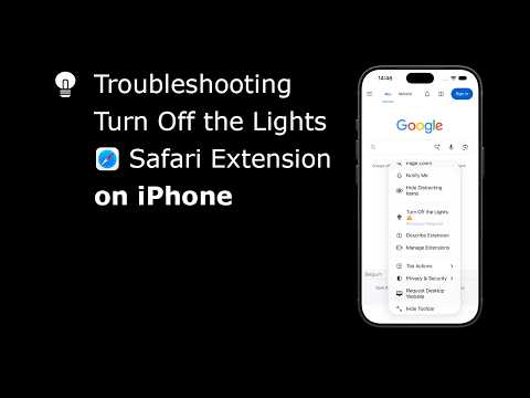 Troubleshooting Turn Off the Lights on iPhone | Safari Extension