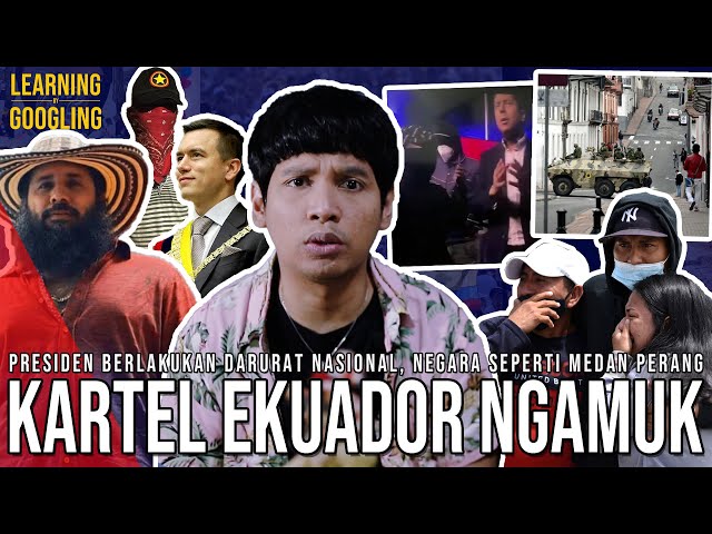 Kenapa Kartel Ekuador Ngamuk? Deklarasi Perang Lawan Presiden! Darurat Nasional! | LearningGoogling class=