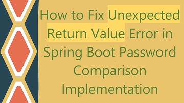 How to Fix Unexpected Return Value Error in Spring Boot Password Comparison Implementation