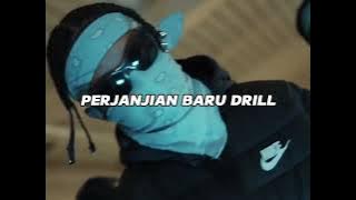 PERJANJIAN BARU (DRILL REMIX)