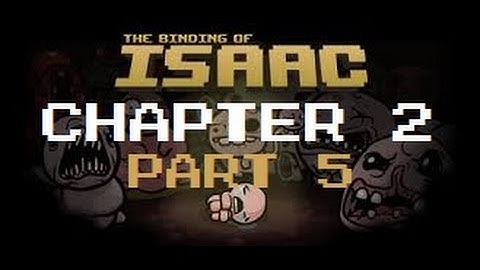 The Binding of Isaac: Wrath of the Lamb | C2 - Part 5