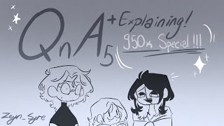 QnA 5 + Explaining! [950K Special]