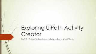 Celebrity Exploring UiPath Activity Creator - Part 3 (Debugging Activity code in VS) Net Worth