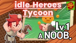 Idle Heroes Tycoon Game, beginner tips and tricks, guide, game review, android gameplay screenshot 1
