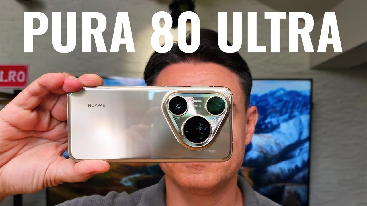 #1 CAMERA pe TELEFON - HUAWEI PURA 80 ULTRA