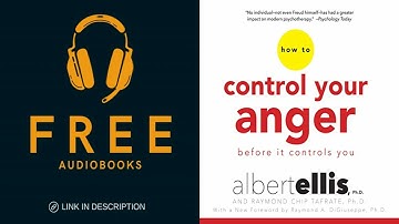 Control Your Anger Audiobook by Albert Ellis | REBT for Anger Management
