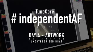 [DAY 4] TuneCore #IndependentAF シングル配信予定のトラック　アートワーク