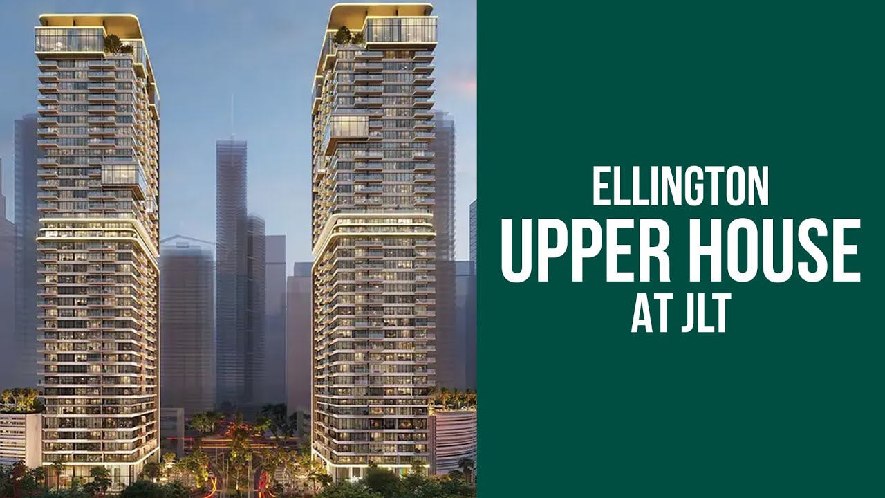Ellington Upper House at Jumeirah Lakes Towers (JLT) Dubai YouTube