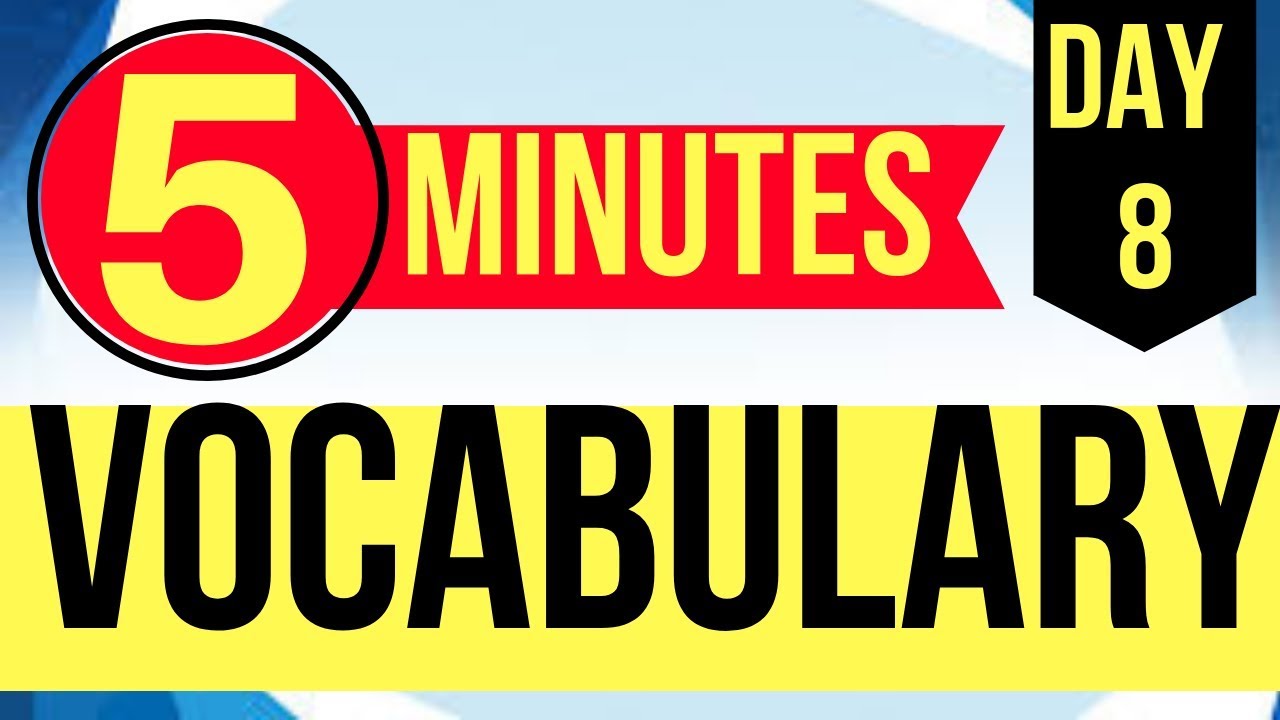 5 minutes vocabulary - Day 8