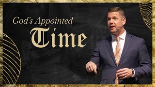God's Appointed Time | The Time Has Come | Week 1