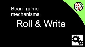 Board Game Mechanisms - Roll & Write
