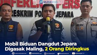 Download Lagu Mobil Biduan Dangdut Jepara Digasak Maling, 2 Orang Diringkus MP3