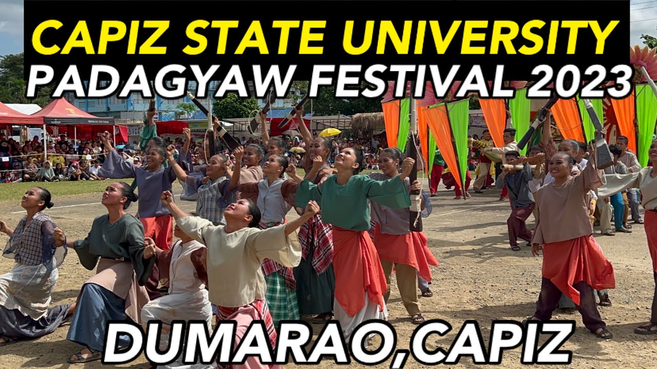 PADAGYAW FESTIVAL 2023 CAPIZ STATE UNIVERSITY #dumarao