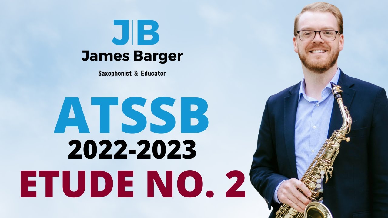 2022 - 2023 ATSSB All-State Saxophone Etude No. 2 || James Barger, Saxophone