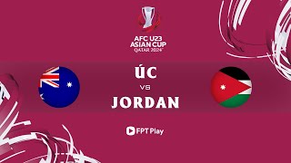 🔴Trực tiếp bóng đá hôm nay: U23 Úc - U23 Jordan | AFC U23 Asian Cup Qatar 2024