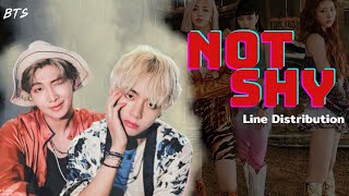 [MALE VERSION] How Would BTS Sing ITZY “Not Shy” l Line Distribution
