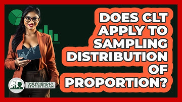 Does CLT Apply To Sampling Distribution Of Proportion?