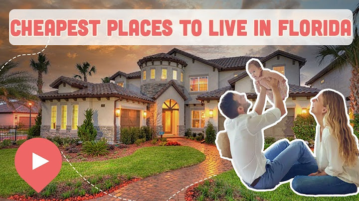 What is the cheapest and safest place to live in florida