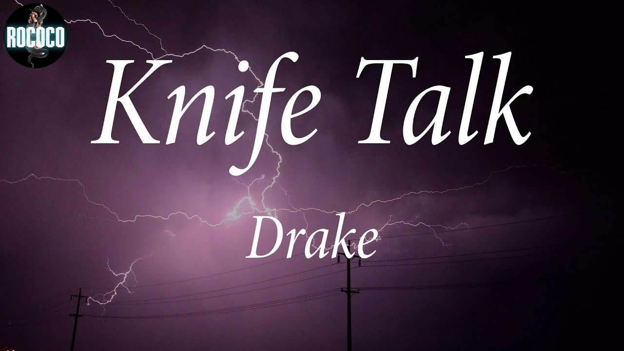 Drake Knife Talk (Lyrics) YouTube