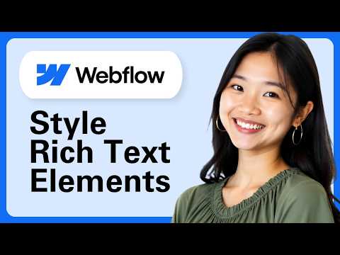How To Style Rich Text Elements In Webflow CMS (Step By Step)