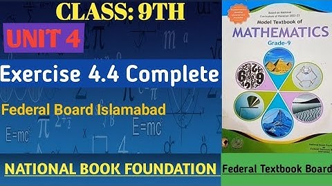 Class 9th Math Unit 4 Exercise 4.4 Complete. 9th class math NBF Fbise new book Syllabus 2025. 