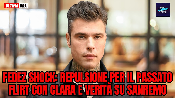 Fedez shock Repulsion for the past flirt with Clara and truth about Sanremo