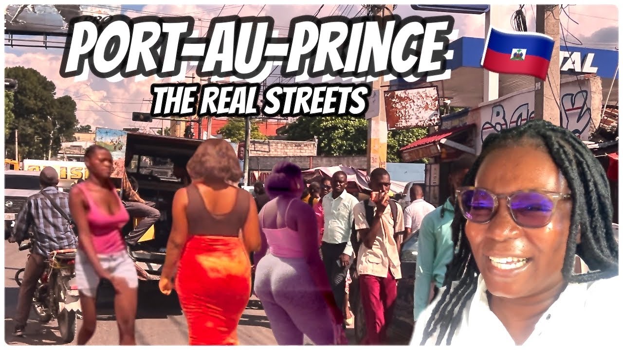 The Real Streets of Port-au-Prince Haiti