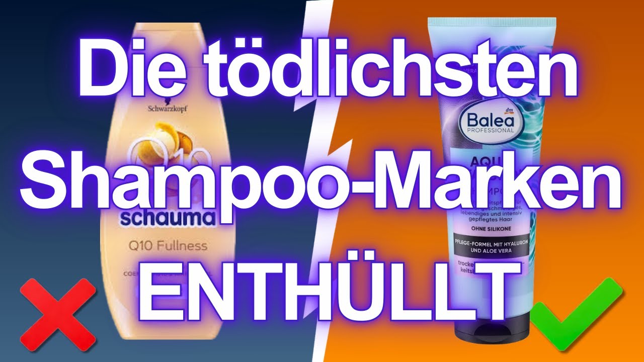 7 Shampoos, die du UNBEDINGT MEIDEN solltest und ein paar SICHERE