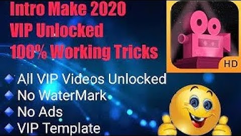 How To Get VIP Version In Intro Maker For Free 2020 (NO WATERMARK)