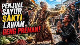 Download lagu SETIAP HARI DIPERAS PREMAN, TAK ADA YANG TAHU PENJUAL SAYUR TERNYATA WANITA SAKTI PALING DITAKUTI!