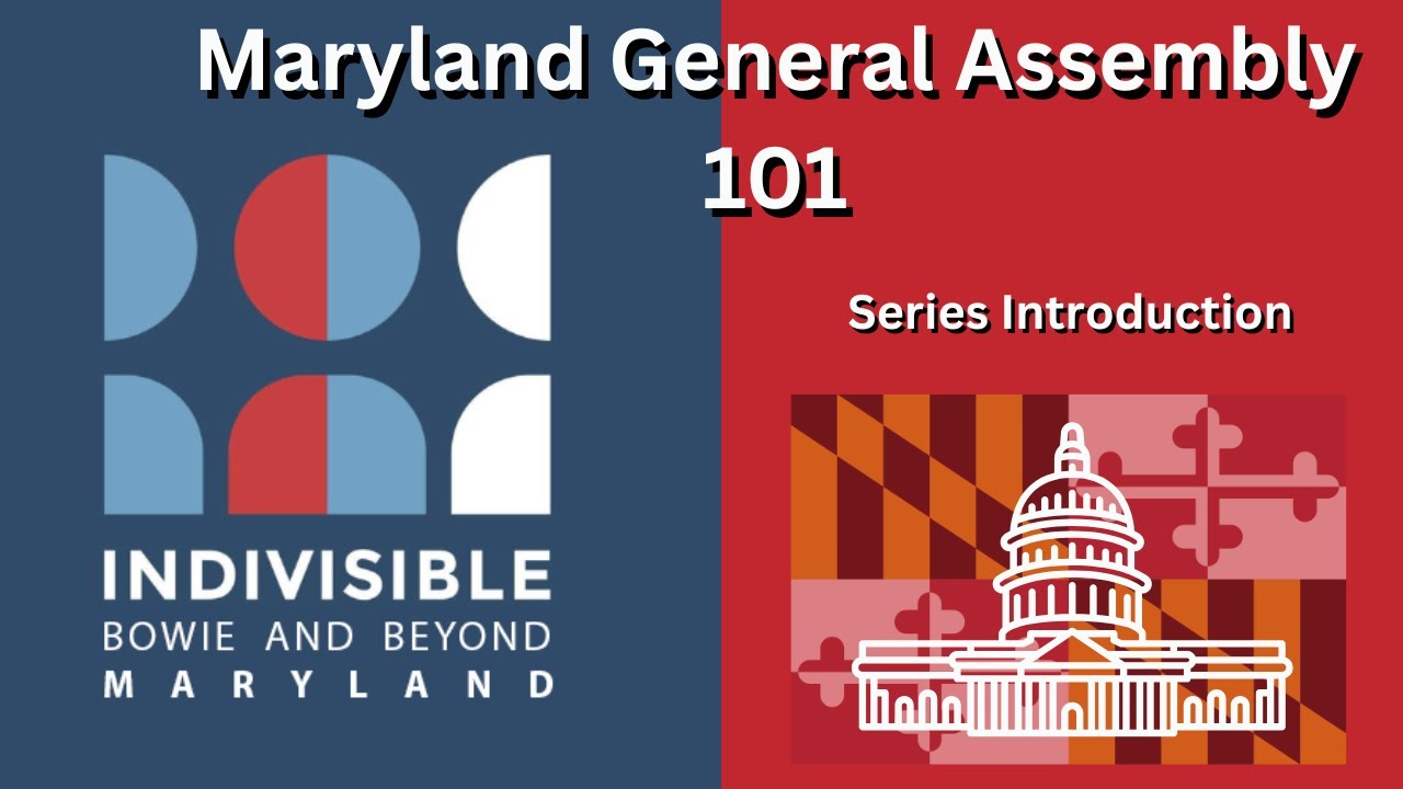 Understanding the Maryland General Assembly | Series Intro - YouTube