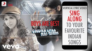 Boys Are Best - Chura Liyaa Hai Tumne|Official Bollywood Lyrics|Shaan|Sunidhi