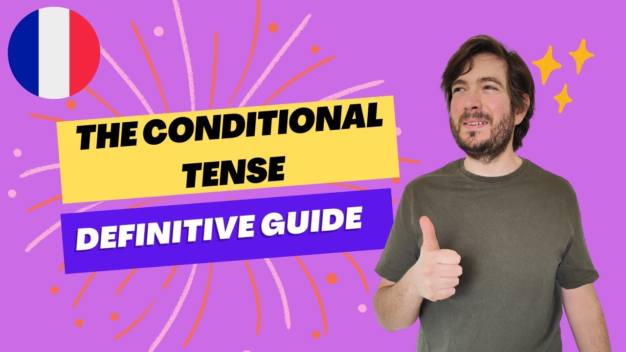 Unlock the French Conditional Tense | Master How to Talk About ...