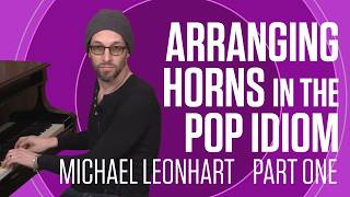 Hip-BoneU | Arranging for Horns in the Pop Idiom Part 1 with Michael Leonhart