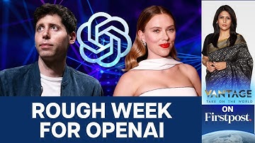 OpenAI vs Scarlett Johansson: Did they Use Her Voice to Train AI Model? | Vantage with Palki Sharma