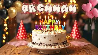 Happy Birthday Brennan | Personalized Birthday Song English