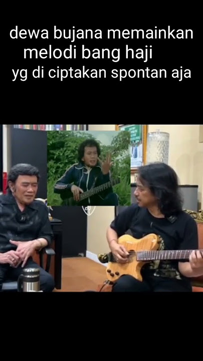 melodi melodi bang haji Rhoma dimainkan dewa bujana