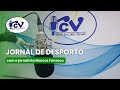 Jornal de Desporto RCV com o jornalista Marcos Fonseca - 7 julho 2026
