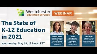 Webinar: The State of K-12 Education in 2021