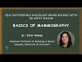 Introduction to Screening Mammography: Dr. Rifat Wahab