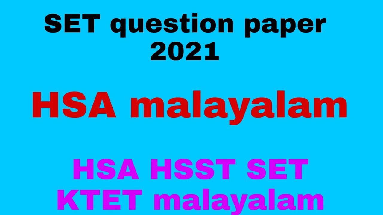 HSA malayalam, SET question paper 2021, help to HSST KTET SET exam