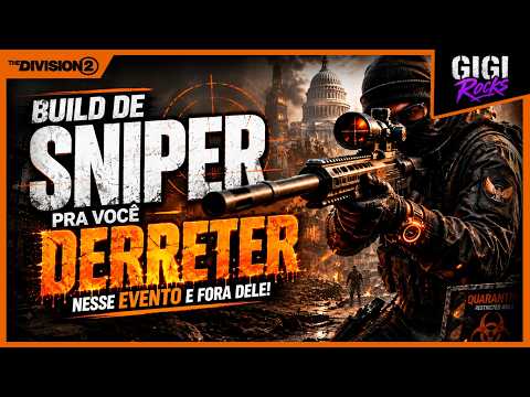 BUILD DE SNIPER PRA VOCÊ DERRETER COM OU SEM EVENTO ATIVO! THE DIVISION 2
