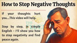How to Stop Negative Thoughts and Feelings || Learn English Through Motivational Lesson 🔥