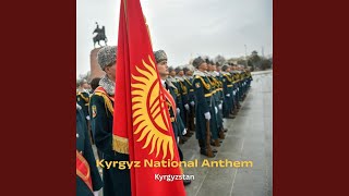 Kyrgyz National Anthem - Kyrgyzstan