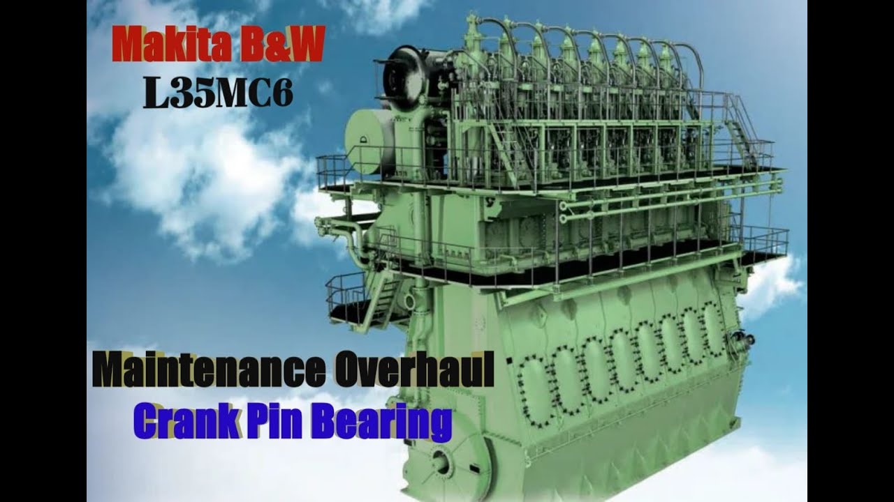 L35MC6 Maintenance Overhaul (CRANKPIN BEARING） YouTube