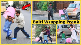 | Balti Wrapping Prank | Funny Prank in Pakistan | New Talent 2020